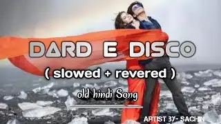 DARD E DISCO | O HASHINA O NEELAM PARI | old hindi song | Creator by SACHIN PAL  //