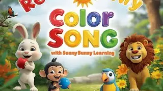 Color Song for Kids 🌈 | Learn Colors with Cute Animals | Sunny Bunny Learning