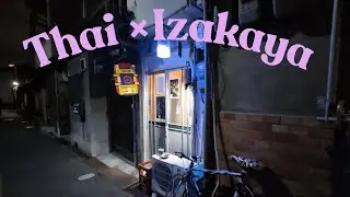 Why This Osaka Izakaya is Different (Thai & Japanese Mashup)