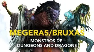 Megeras/Bruxas - Monstros de D&D 5e | Canal Nerd & Nerd