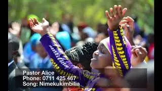 Nimekukimbilia   Pastor Alice