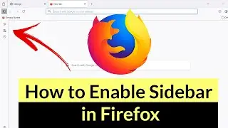How to Enable Sidebar in Firefox?