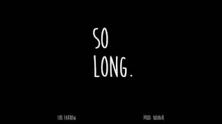 The Farrow - So Long (Prod. Novair)