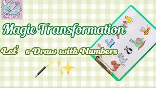 Let&rsquo;s Draw with Numbers! 🎨1&ndash;10 Numbers to Cute Animals ✨