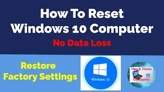 How to reset Windows 10 - Factory reset windows - No USB/DVD needed