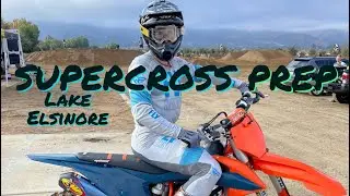 Supercross Prep - DAY 1 Lake Elsinore