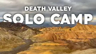 Solo Camping In The Desert | Death Valley National Park