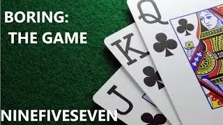 Boring: The Game