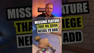 R6 Siege: A missing feature that should be added 