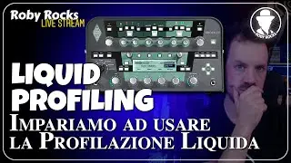 KEMPER: Creare e Usare il LIQUID PROFILING