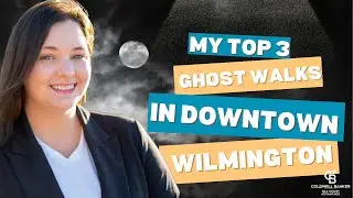 Moving to Wilmington : Top 3 Ghost Tours I recommend!