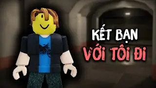 C&acirc;u Chuyện KINH DỊ Đằng Sau NGƯỜI CHƠI Roblox N&agrave;y (H&Agrave;I)
