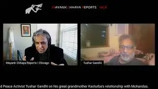 Tushar Gandhi, writer, peace activist and great grandson of Mahatma Gandhi speaks with Mayank Chhaya
