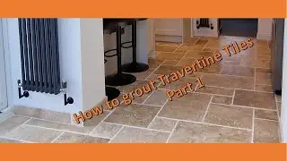 How to Grout Travertine Tiles for beginners - Part 1 Grouting for Beginners - finish like a pro!