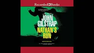 Nathan's Run by John Gilstrap | Free Audiobook