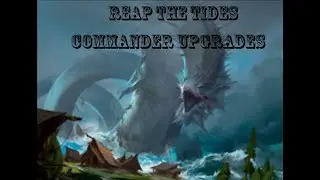 Reap The Tides Commander 2020 Precon Upgrades