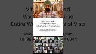 Visa Guaranteed Course, Learn Secrets of Visa Agents, How to Start a Visa Agency, Immigration Work