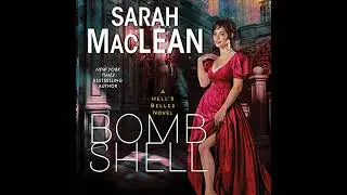 Bombshell: A Hell's Belles Novel Audiobook by Sarah MacLean