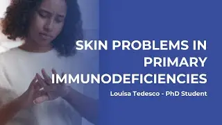 IDFA Expert Series -  Skin and Primary Immunodeficiencies