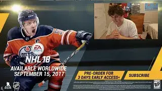 REACTING TO THE NHL 18 TRAILER AND DELUXE EDITIONS