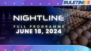 Egg Prices Reduced By Three Sen Nationanwide | Nightline, 18 June 2024