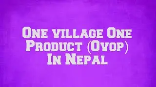 One Village One Product(OVOP) in Nepal