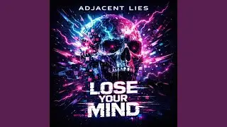 Lose Your Mind