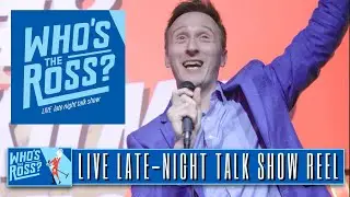 WHO'S the ROSS? Live Talk Show Reel 2023