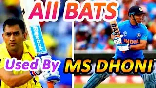 All Bats Used By MS Dhoni | Evolution of MS Dhoni Bats