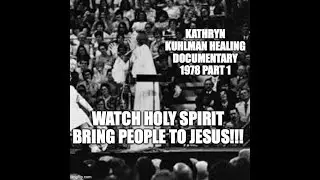 #Kathryn #Kuhlman #Healing #Miracles Documentary 1978 Part 1