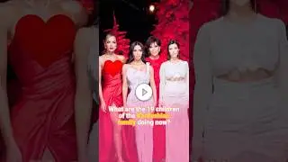 What are the 19 children of the Kardashian family doing now #celebrity #kimkardashian #kyliejenner
