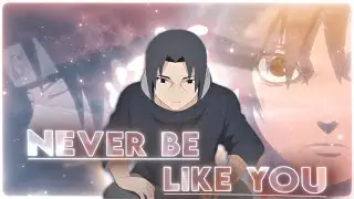 10K EDIT - Never Be Like You [ EDIT/AMV ]