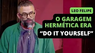 Como era o Garagem Hermética, nas palavras de seu fundador