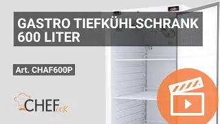 Gastro Tiefk&uuml;hlschrank 600 Liter  CHAF600P