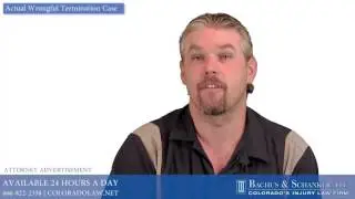 Wrongful Termination in Colorado - Bachus and Schanker Review, Dennis Gregory