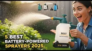 🌿 5 Best Battery-Powered Sprayers of 2025 &mdash; Tested & Ranked!