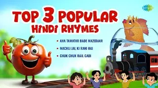 Top 3 Popular Hindi Rhymes | Best Kids Songs | Popular Hindi Rhymes | Aha Tamatar Bade Mazedaar