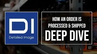The NEXT-LEVEL Way Detailed Image Processes & Ships an Online Order for Detailing Products