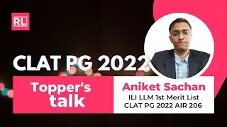 Aniket Sachan's Insights on Cracking ILI LLM Entrance & CLAT PG 2022 | RostrumLegal Topper's Talk