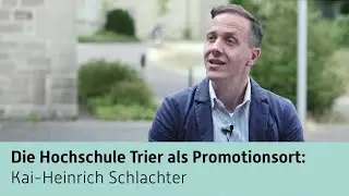 Die Hochschule Trier als Promotionsort: Nachwuchswissenschaftler Kai-Heinrich Schlachter