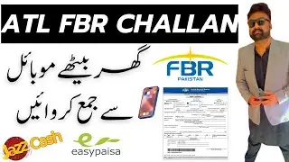 Paying ATL FBR Challan Online Made EASY with Easypaisa and Jazzcash!