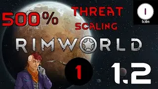Rimworld Royalty 1.2 500% Threat scaling Randy Random Ep 01