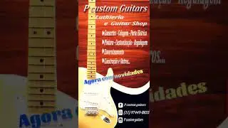 PCustom Guitars com novidades (Em breve)