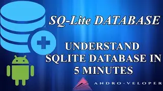 SQLite Database Explanation In 5 Minutes | Key Points | Android Studio | Andro - Veloper