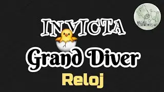 El GRAND pollito!!! INVICTA Grand Diver.  Reseña RELOJ en Español.  Castellón.