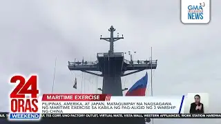 Philippines-US-Japan maritime exercise sa kabila ng pag-aligid ng... | 24 Oras Weekend