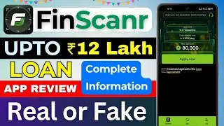 FinScanr loan app | Fin Scanr Fund loan app review | FinScanr Score loan app real or fake