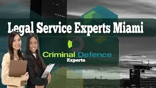 Legal Service Experts Miami | Criminal Defence Attorney Miami Call: 305-363-7644