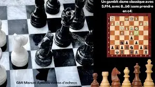 Un gambit dame classique avec 5.Ff4, avec 8...b6 (sans prendre en c4)