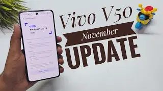 Vivo V50 New Software Update | Vivo V50 November Month Update Release Stable Version 🔥🔥🔥